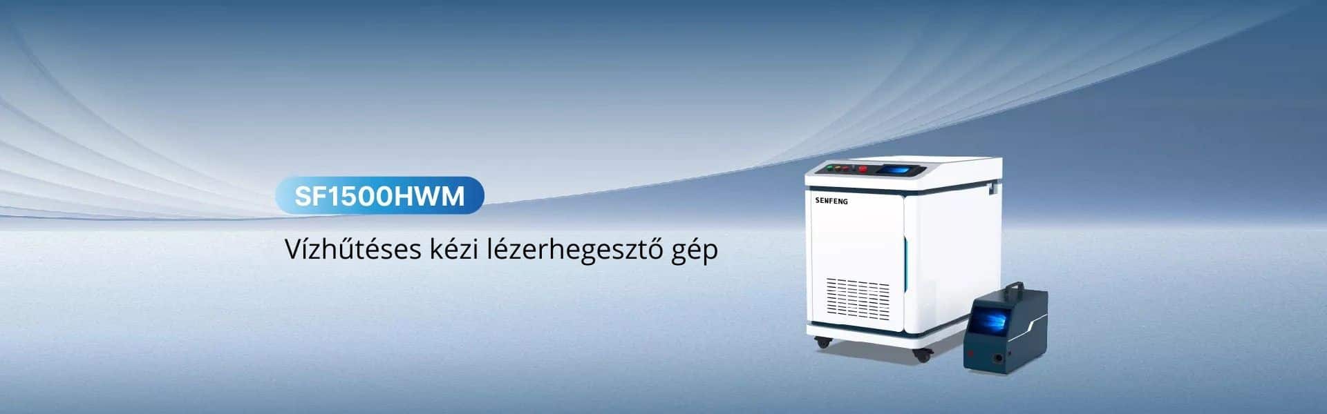 Senfeng SF1500HWM vízhűtéses lézerhegesztő gép